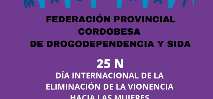 25 Noviembre Día Internacional de la Eliminación de la Violencia contra la Mujer 2021